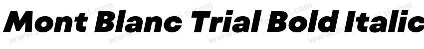 Mont Blanc Trial Bold Italic字体转换